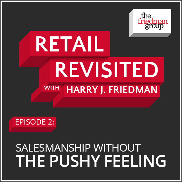 Podcast Episode 2: Salesmanship Without The Pushy Feeling