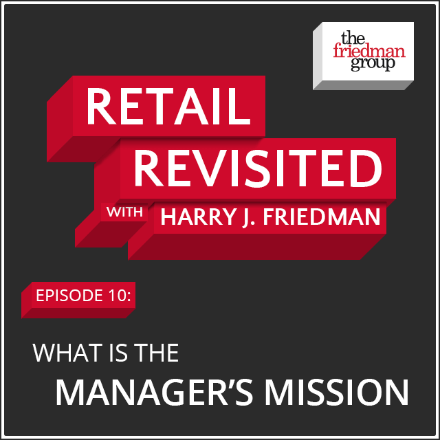 What-Is-The-Managers-Mission-Retail-Revisited-ep10